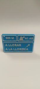 Placa divertida "A llorar a la llorería" – Impresión 3D-image